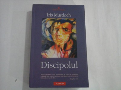 DISCIPOLUL - IRIS MURDOCH foto