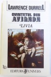 CVINTETUL DIN AVIGNON : LIVIA SAU INGROPAT DE VIU de LAWRENCE DURRELL , 1995