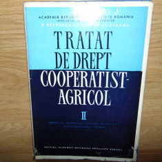 TRATAT DE DREPT COOPERATIST AGRICOL VOL II ANUL 1969