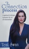 The connection process. A spiritual technique to master the art of relationships - Teal Swan