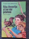 RITA-VEVERITA SI CEI DOI PRIETENI - Virgiliu Vasile Mihailescu