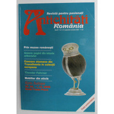 ANTICHITATI ROMANIA , REVISTA PENTRU PASIONATI , NR.5 , 2006