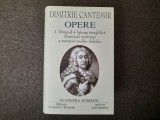 Dimitrie Cantemir - Opere EDITIE DE LUX ISTORIA IEROGLIFICA