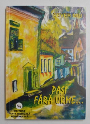 PASI FARA URME ...O COPILARIE RATACITA PRIN DESERTUL ROSU de SEVER MIU , 2003 foto