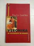 Cumpara ieftin Veronika se hotaraste sa moara - PAULO COELHO - 2000