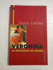 Veronika se hotaraste sa moara - PAULO COELHO - 2000 foto