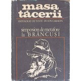 CONSTANTIN BRANCUSI: MASA TACERII. SIMPOSION DE METAFORE LA BRANCUSI-ION CARAION-250770