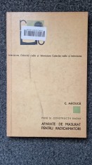 PIESE SI CONSTRUCTII RADIO. Aparate de masurat pentru radioamatori - Maciuca
