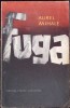 Carte Fuga Aurel Mihale, Editura Pentru Literatura, 1963, Romana, Coperta Necartonata, 494 Pagini
