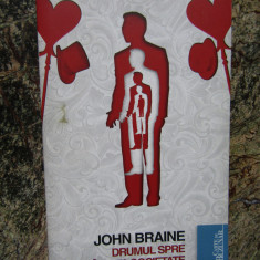 John Braine - Drumul spre inalta societate (2010)