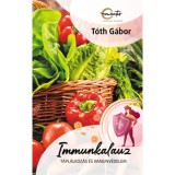 Immunkalauz - T&aacute;pl&aacute;lkoz&aacute;s &eacute;s immunv&eacute;delem - T&oacute;th G&aacute;bor
