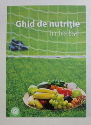 GHID DE NUTRITIE IN FOTBAL de VLAD SABOU , foto