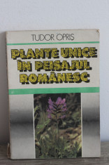 Tudor Opris - Plante unice in peisajul romanesc foto