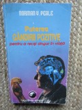 Puterea gandirii pozitive - Norman V. Peale