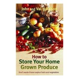 How to Store Your Home Grown Produce