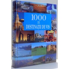 1000 DE DESTINATII DE VIS de CRISTINA PRICAJAN , 2008