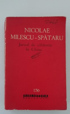 myh 44f - BPT - Nicolae Milescu Spataru - Jurnal de calatorie in Chuna - ed 1962 foto