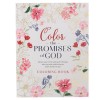 Coloring Book Color the Promises of God - Renew Your Mind and Spirit Through Coloring and Mediation on God&#039;s Words to You