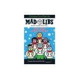 Christmas Carol Mad Libs: Very Merry Songs &amp; Stories