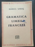 GRAMATICA LIMBII FRANCEZE - Marcel Saras