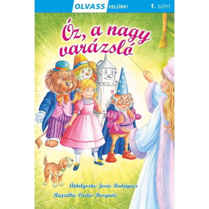 Olvass vel&uuml;nk! (1) - &Oacute;z, a nagy var&aacute;zsl&oacute;