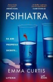 Carte Psihiatra de Emma Curtis - Thriller psihologic, intriga, mister, suspans, secrete
