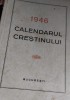 CALENDARUL CRESTINULUI 1946
