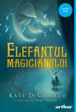 Elefantul magicianului | ediție paperback - Kate DiCamillo