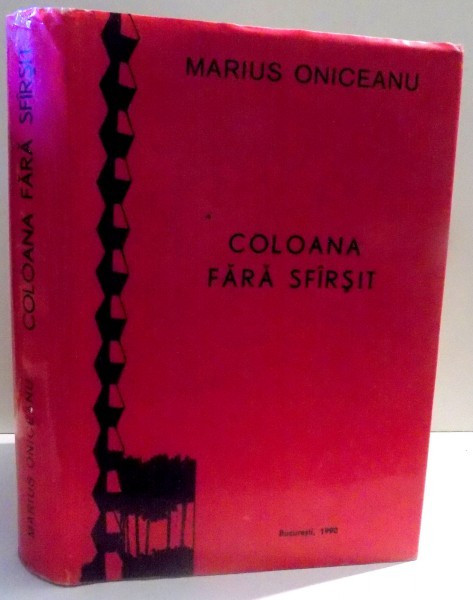 COLOANA FARA SFARSIT de MARIUS ONICEANU , 1990