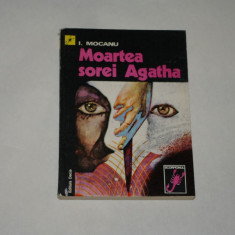 Moartea sorei Agatha - I. Mocanu - 1976