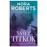 Ny&iacute;lt titkok - Nora Roberts