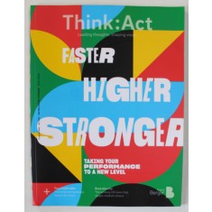 THINK : ACT , FASTER , HIGHER , STRONGER , TAKING PERFORMANCE TO A NEW LEVEL , no. 40 , 2023