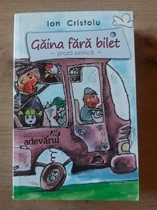 Gaina fara bilet PROZA SATIRICA- Ion Cristoiu foto