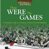 Those Were The Games A Nostalgic Look At A Century Of Great Football Matches