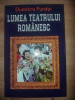 Lumea teatrului romanesc- Dumitru Furdui