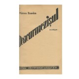 Mircea Damian - Deacurmezisul (De-a curmezisul), 1935, Editura Universala Alcalay &amp; Co., Roman, Carte Veche