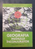 Geografia mediului &icirc;nconjurător. Manual pentru clasa a XI-a - Victor Tufescu, Grigore Posea, Aurel Ardelean
