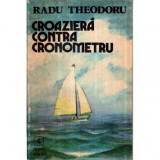 Radu Theodoru - Croaziera contra cronometru - 121250