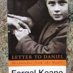 Letter to Daniel: Despatches from the Heart - Fergal Keane