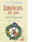 Spargatorul-de-Nuci si Regele Soarecilor (editia 2022) - E.T.A. Hoffmann, G. Gusti