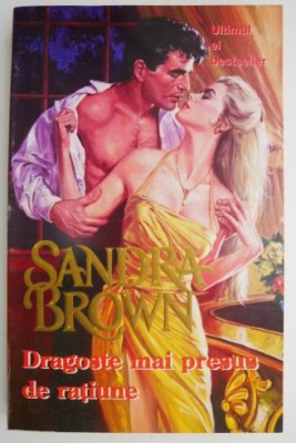 Dragoste mai presus de ratiune &amp;ndash; Sandra Brown foto