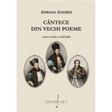 Cantece din vechi poeme pentru voce si chitara - Adrian Andrei