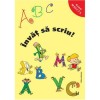 ABC Invat sa scriu! - Alexandrina Dumitru, Editura Nomina