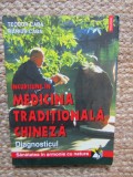 Incursiune Medicina Traditionala Chineza - Teodor Caba, Marius Caba, 1999, Polirom - Diagnostic, Sanatate, Natura