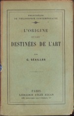 C3871N L&rsquo;origine et les destinees de l&rsquo;art par G Seailles 1925