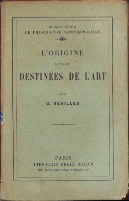 HST C3871N L&rsquo;origine et les destinees de l&rsquo;art par G Seailles 1925