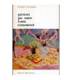 Jacques Lassaigne - Pictori pe care i-am cunoscut - 106230
