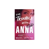 The Trouble with Anna