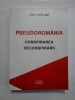 PSEUDOROMANIA * CONSPIRAREA DECONSPIRARII - ION VARLAM