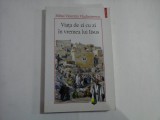 VIATA DE ZI CU ZI IN VREMEA LUI IISUS - MIHAI VALENTIN VLADIMIRESCU